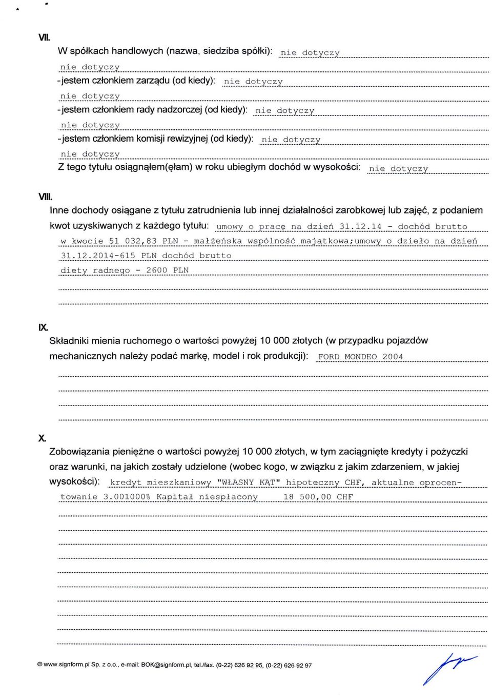 Inne dochody osi^gane z tytuiu zatrudnia lub innej dziatalnosci zarobkowej lub zajec, z podam kwot uzyskiwanych z kazdego tytulu: umowy o grace na ^\^..2L:2?..:.1.L..~...^?.^.9.^. ^f.