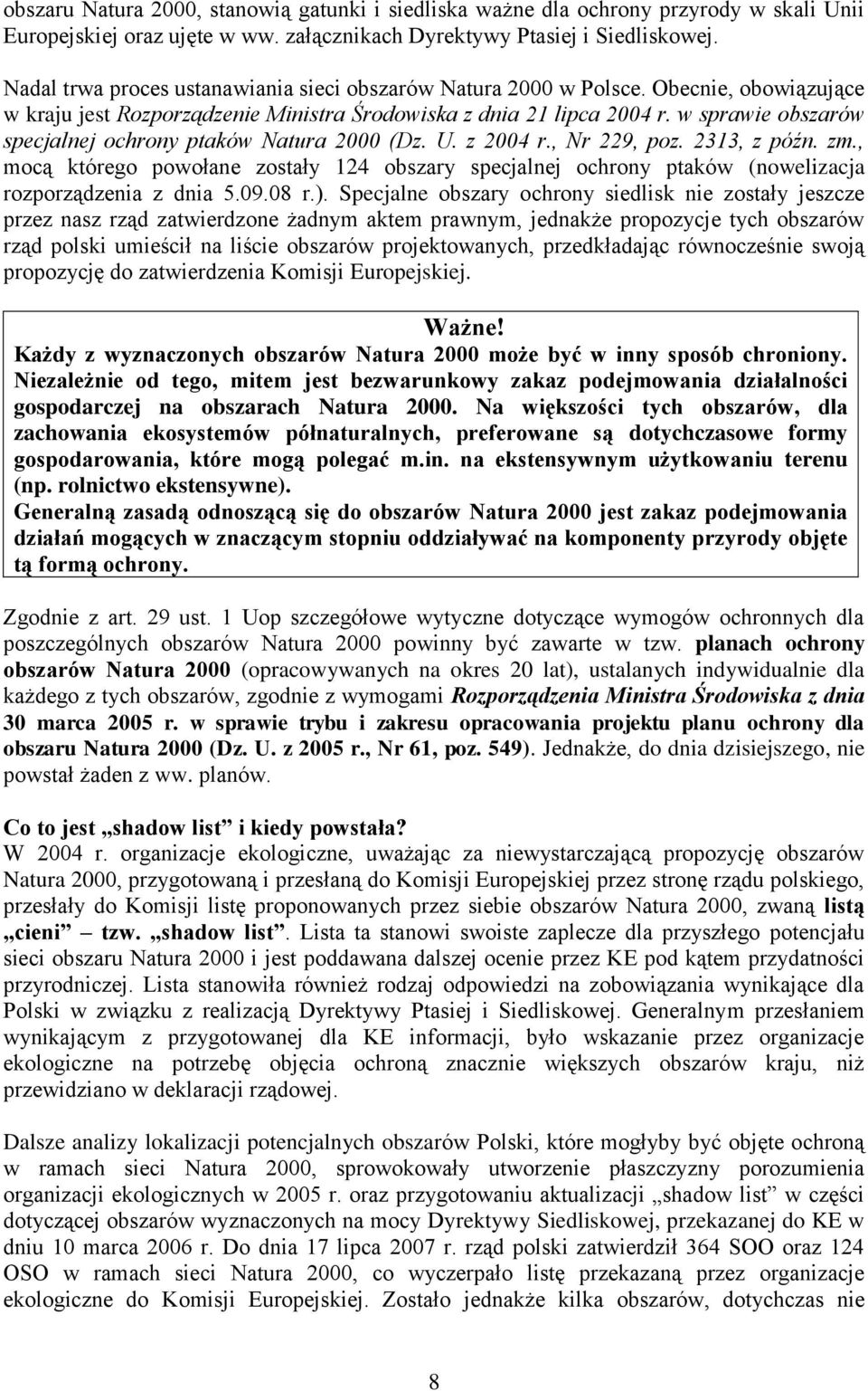 w sprawie obszarów specjalnej ochrony ptaków Natura 2000 (Dz. U. z 2004 r., Nr 229, poz. 2313, z późn. zm.