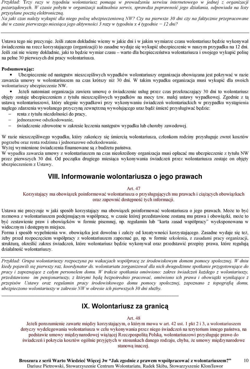 Na jaki czas naleŝy wykupić dla niego polisę ubezpieczeniową NW?