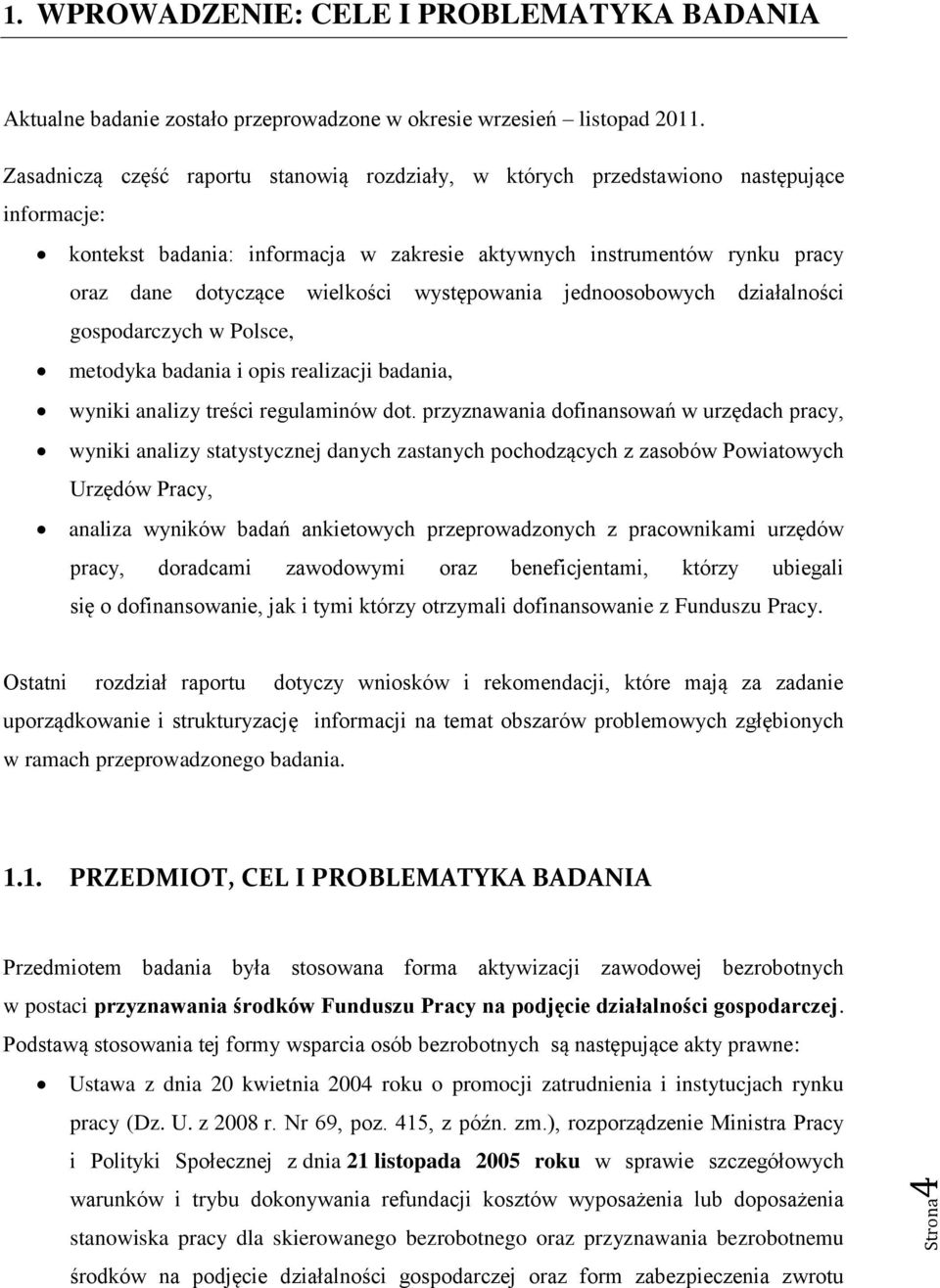 występowania jednoosobowych działalności gospodarczych w Polsce, metodyka badania i opis realizacji badania, wyniki analizy treści regulaminów dot.