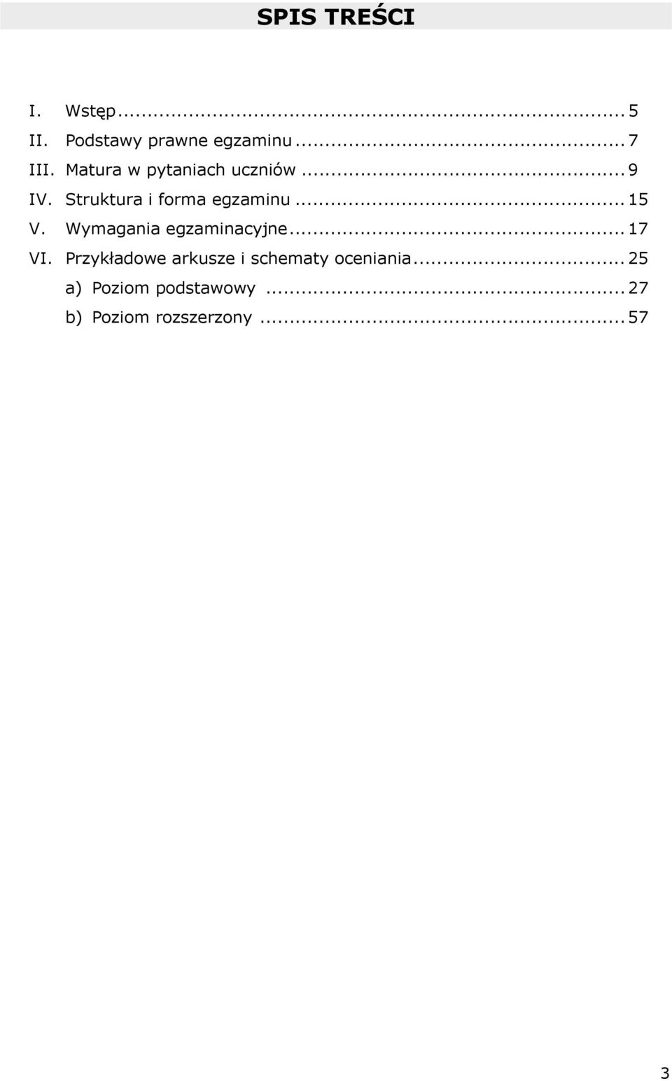 Wymagania egzaminacyjne... 17 VI.