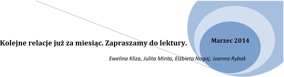 Marzec 2014 Ewelina Kliza,