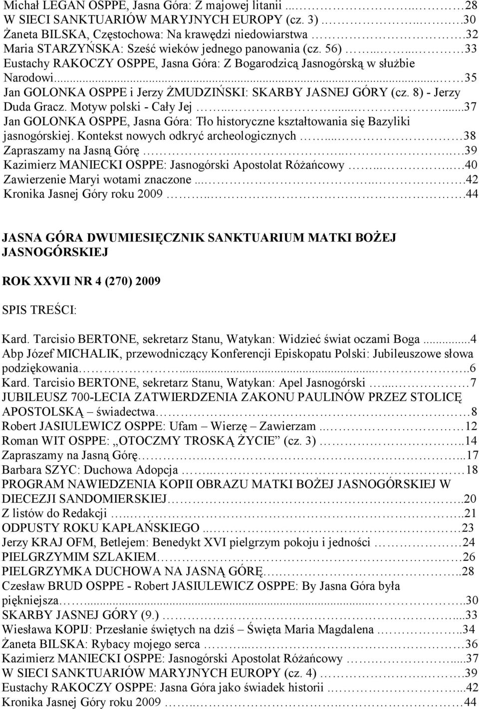 .. 35 Jan GOLONKA OSPPE i Jerzy ŻMUDZIŃSKI: SKARBY JASNEJ GÓRY (cz. 8) - Jerzy Duda Gracz. Motyw polski - Cały Jej.