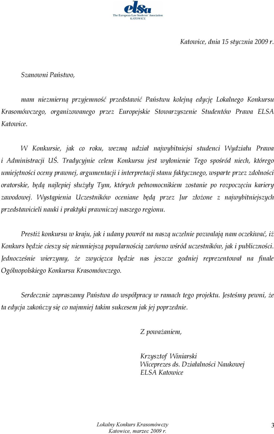 W Konkursie, jak co roku, wezmą udział najwybitniejsi studenci Wydziału Prawa i Administracji UŚ.