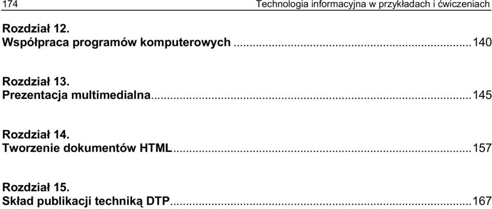 ..140 Rozdział 13. Prezentacja multimedialna...145 Rozdział 14.