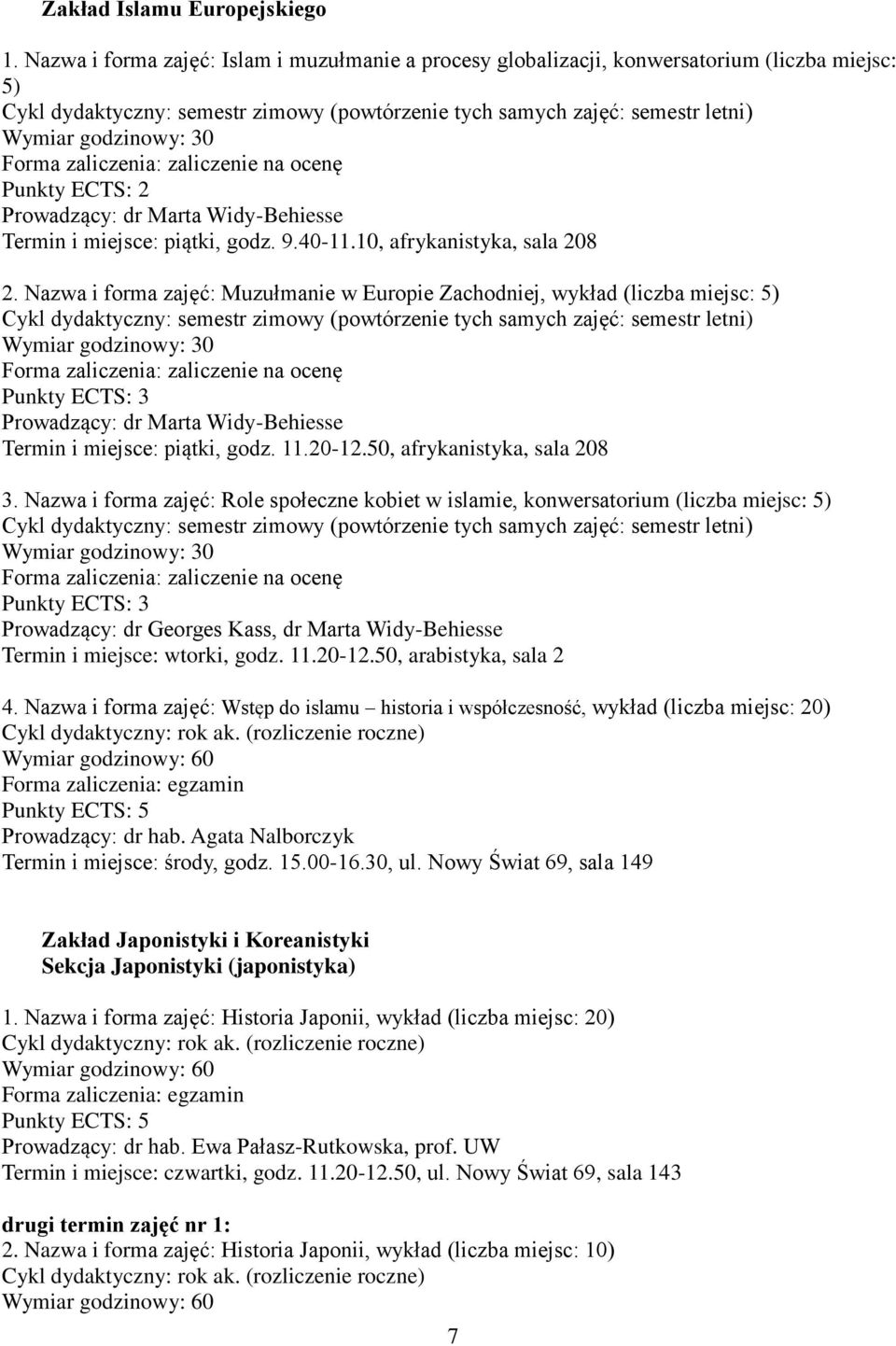 piątki, godz. 9.40-11.10, afrykanistyka, sala 208 2.