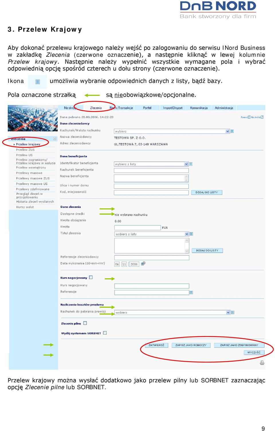 Następnie należy wypełnić wszystkie wymagane pola i wybrać odpowiednią opcję spośród czterech u dołu strony (czerwone oznaczenie).