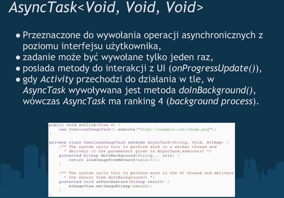 interakcji z UI (onprogressupdate()), gdy Activity przechodzi do działania w tle, w