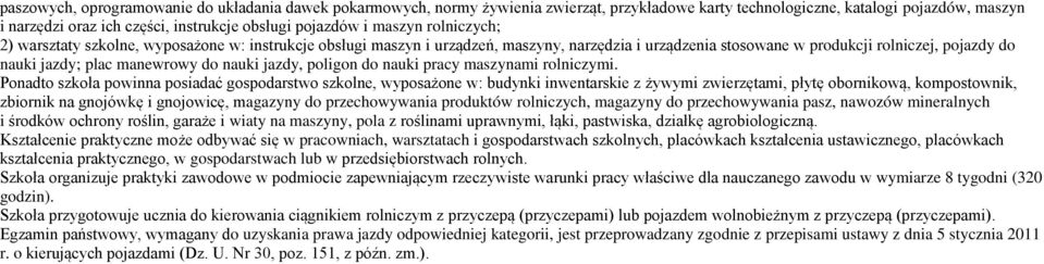 do nauki jazdy, poligon do nauki pracy maszynami rolniczymi.