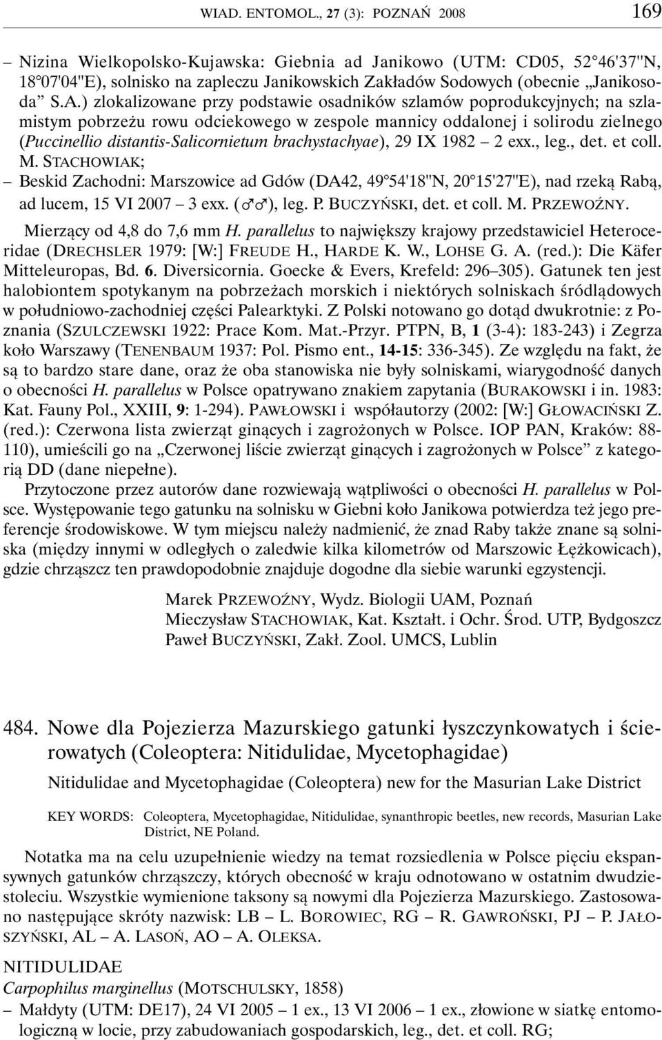 2008 169 Nizina Wielkopolsko-Kujawska: Giebnia ad Janikowo (UTM: CD05, 52 46'37''N, 18 07'04''E), solnisko na zapleczu Janikowskich Zakładów Sodowych (obecnie Janikosoda S.A.