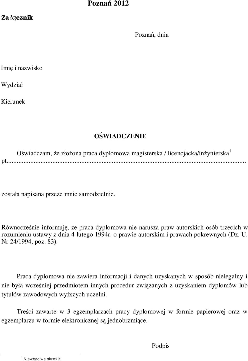 o prawie autorskim i prawach pokrewnych (Dz. U. Nr 24/1994, poz. 83).