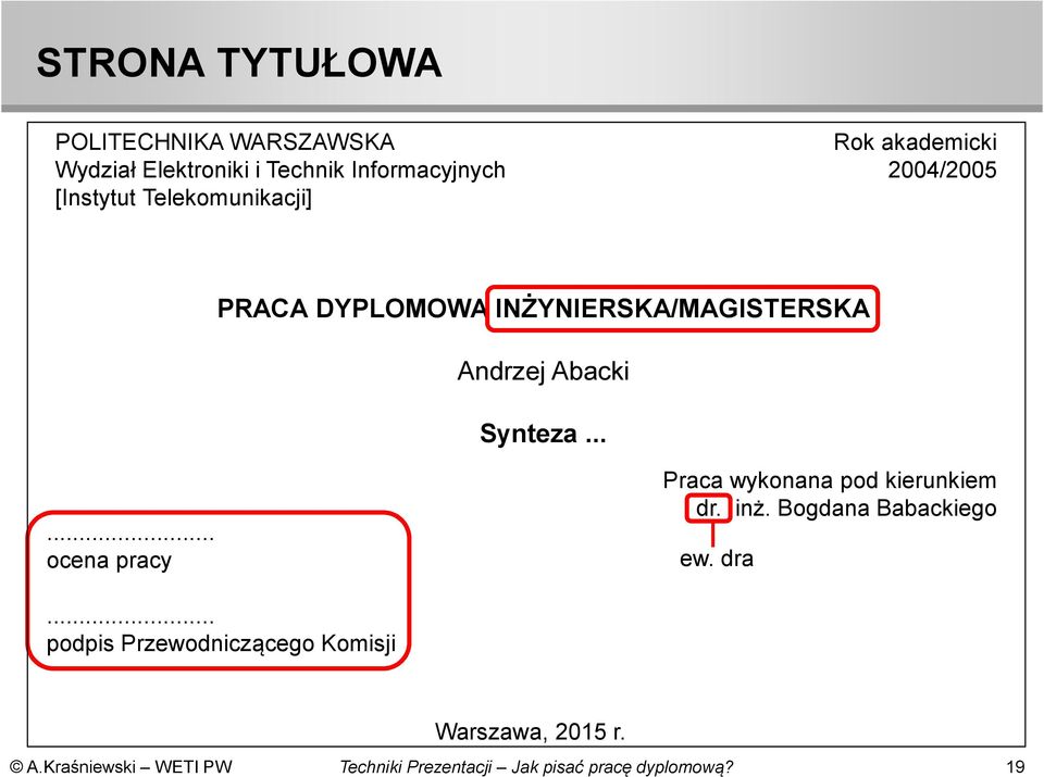 INŻYNIERSKA/MAGISTERSKA Andrzej Abacki Synteza.