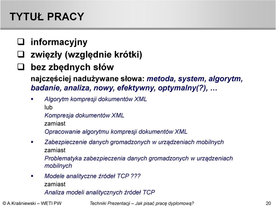 ), Algorytm kompresji dokumentów XML lub Kompresja dokumentów XML zamiast Opracowanie algorytmu kompresji dokumentów XML