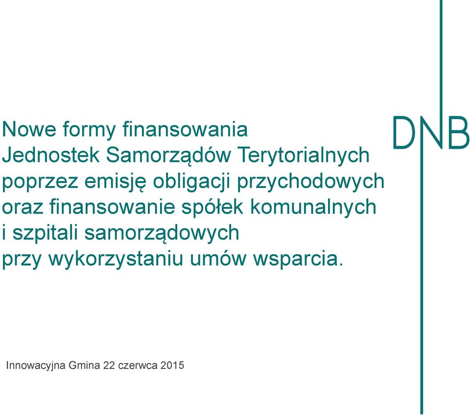 oraz finansowanie spółek komunalnych i szpitali