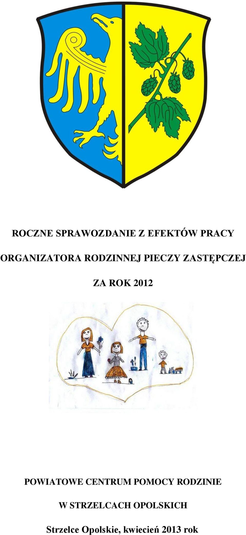 2012 POWIATOWE CENTRUM POMOCY RODZINIE W