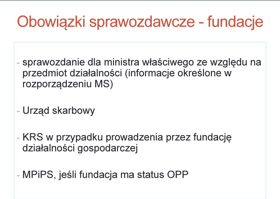 w rozporządzeniu MS) - Urząd skarbowy - KRS w przypadku prowadzenia