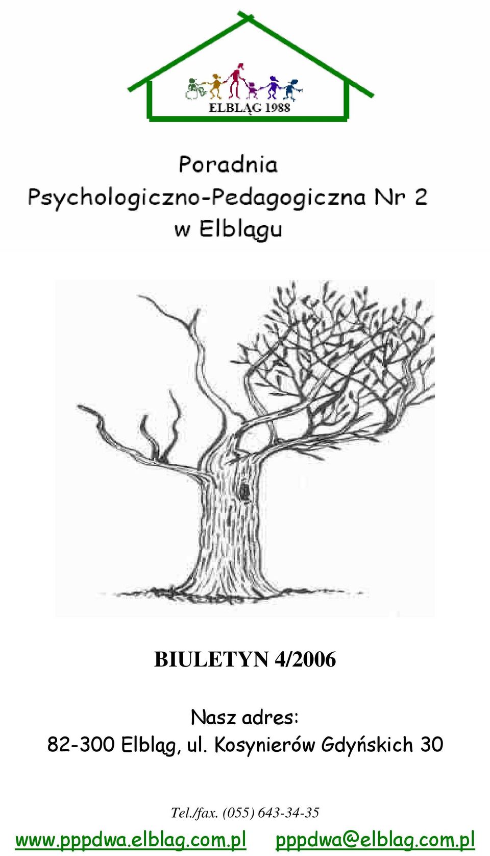 Kosynierów Gdyńskich 30 Tel./fax.