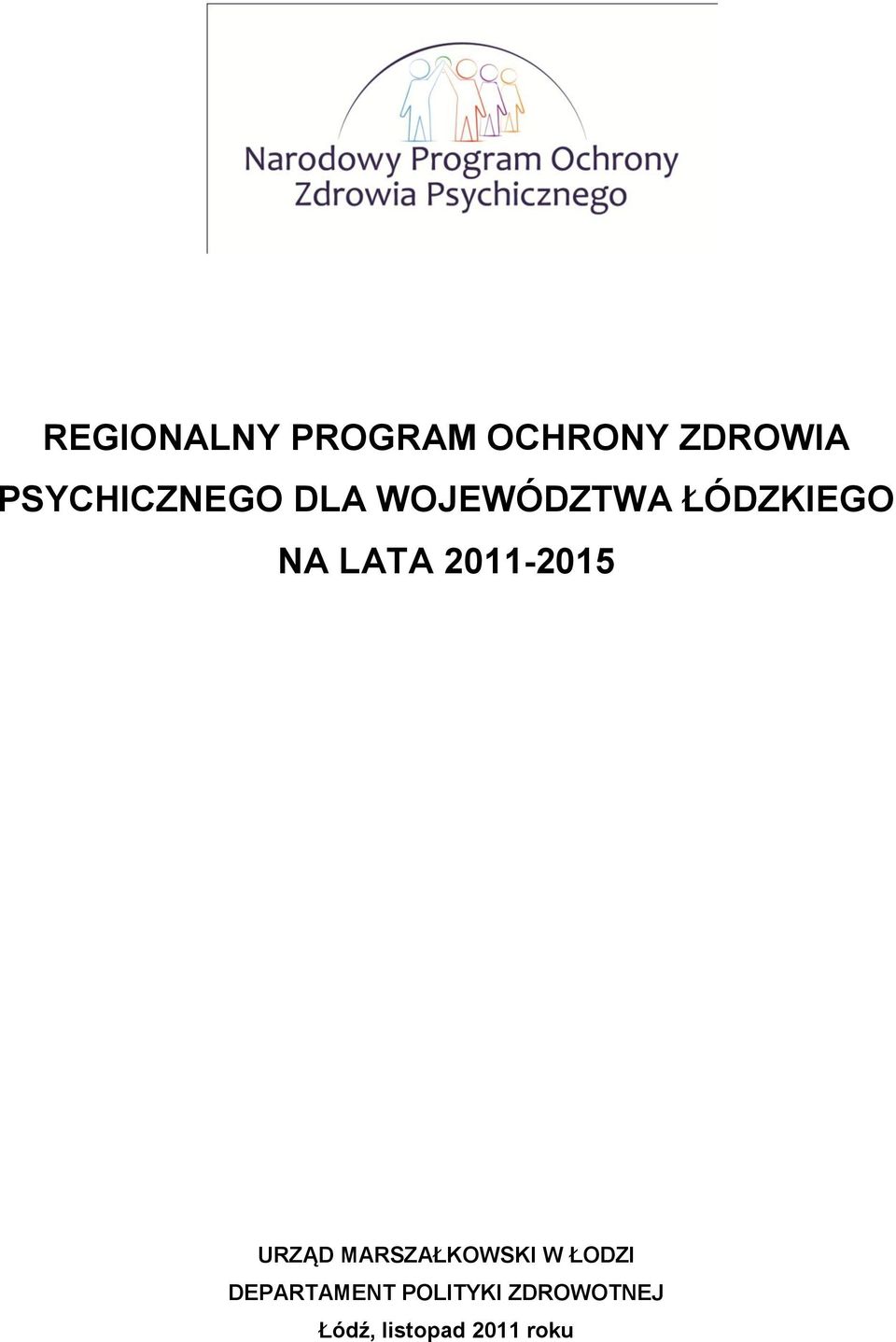 LATA 2011-2015 URZĄD MARSZAŁKOWSKI W ŁODZI