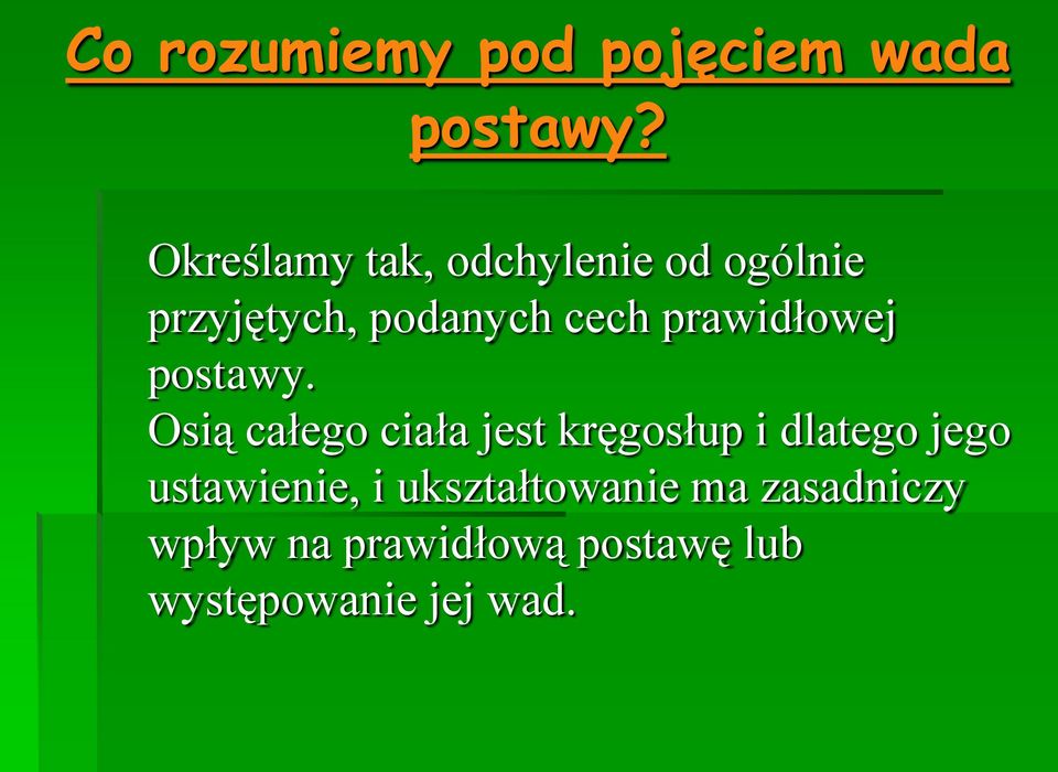 prawidłowej postawy.