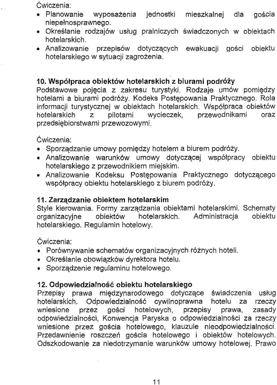 Kodeks Postgpowania Praktycznego Rola informacji turystycznej w obiektach hotelarskich Wspotpraca obiektow hotelarskich z pilotami wycieczek, przewodnikami oraz przedsiebiorstwami przewozowymi r