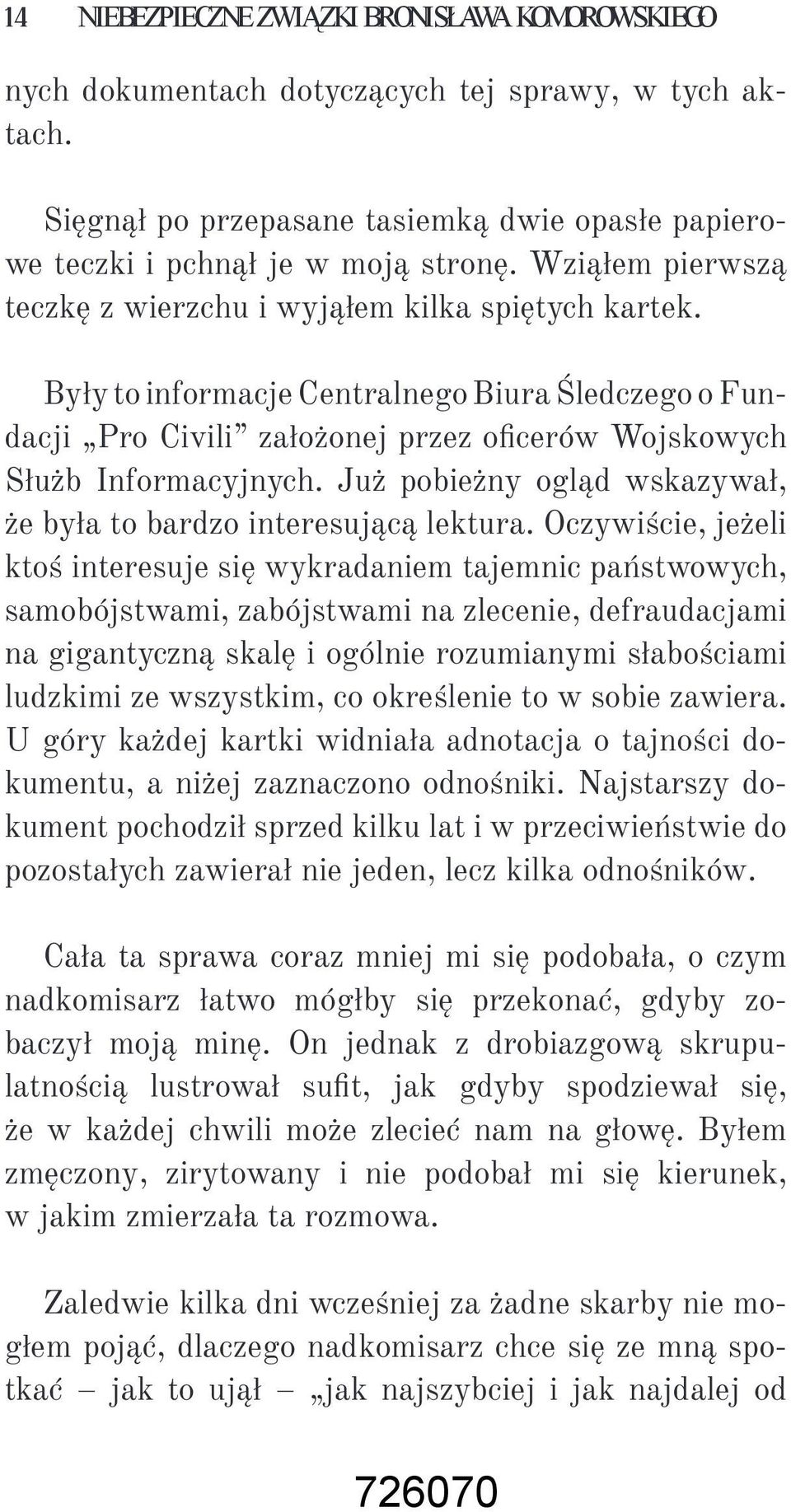 Już pobieżny ogląd wskazywał, że była to bardzo interesującą lektura.