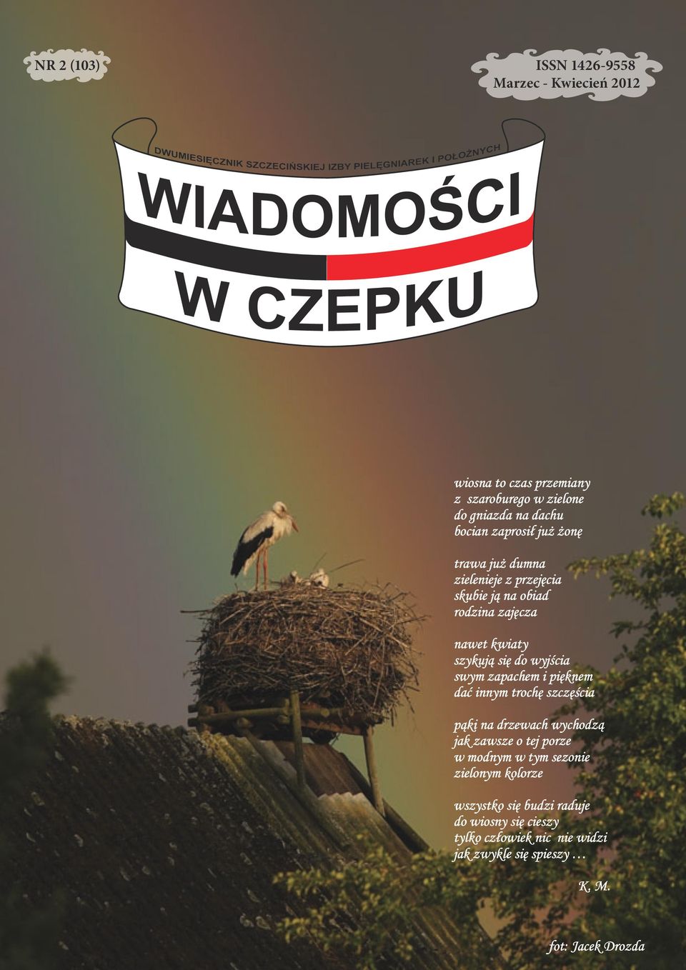 swym zapachem i pięknem dać innym trochę szczęścia pąki na drzewach wychodzą jak zawsze o tej porze w modnym w tym sezonie