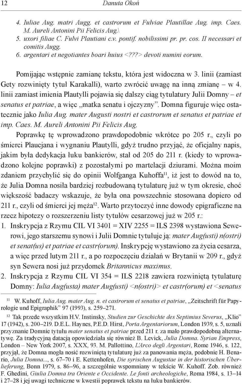 linii (zamiast Gety rozwinięty tytuł Karakalli), warto zwrócić uwagę na inną zmianę w 4.