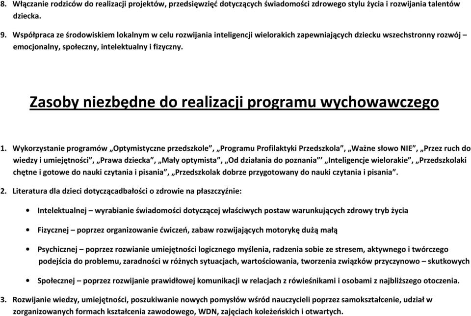 Zasoby niezbędne do realizacji programu wychowawczego 1.