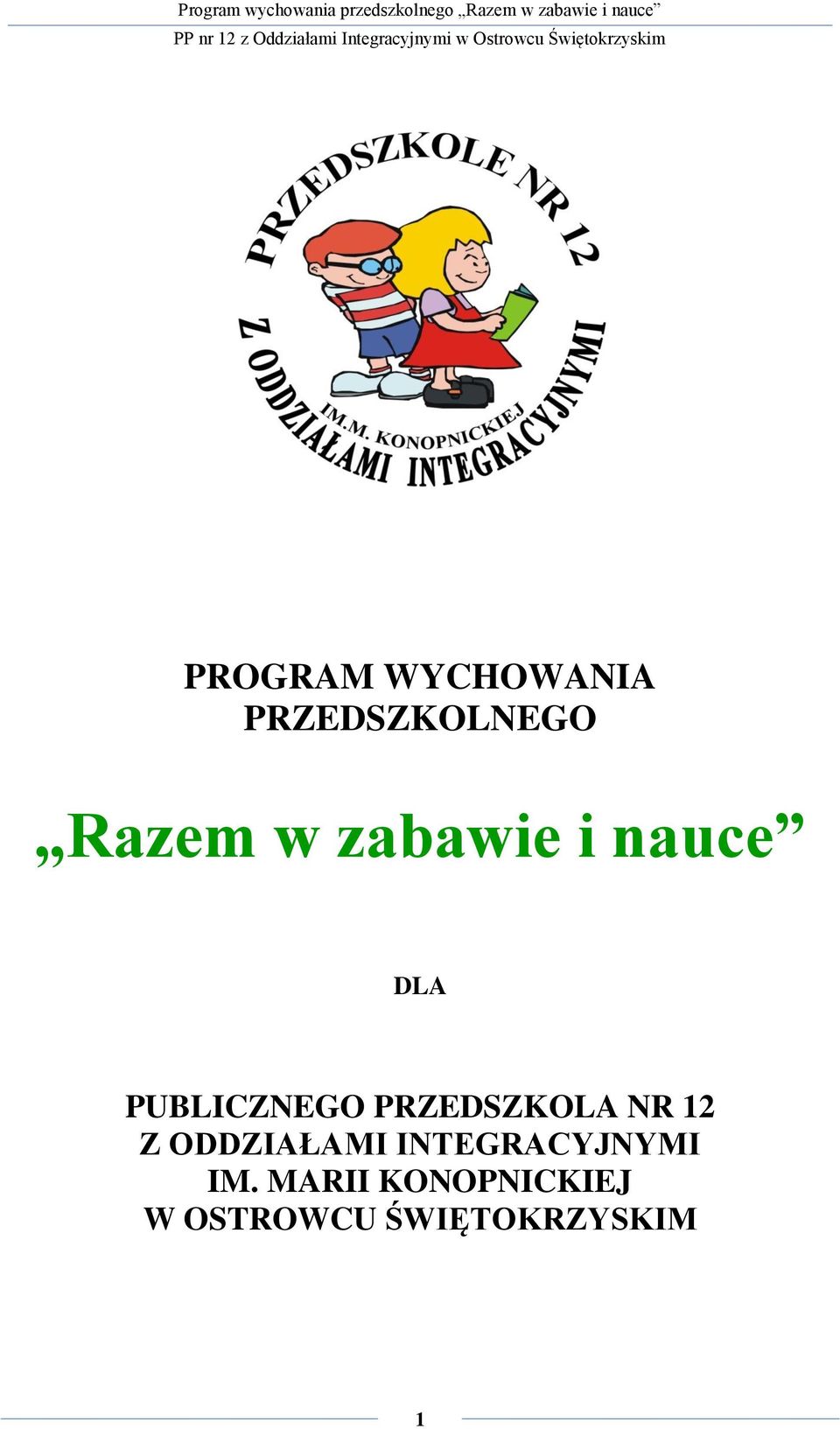 PRZEDSZKOLA NR 12 Z ODDZIAŁAMI