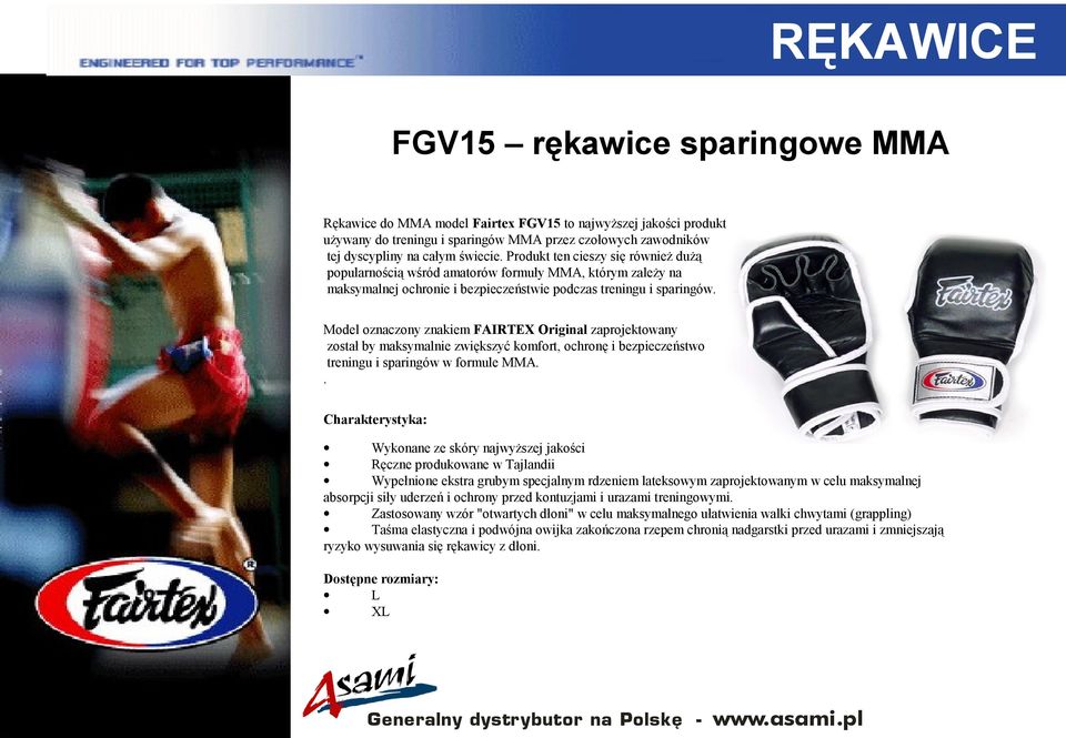 Model oznaczony znakiem FAIRTEX Original zaprojektowany został by maksymalnie zwiększyć komfort, ochronę i bezpieczeństwo treningu i sparingów w formule MMA.