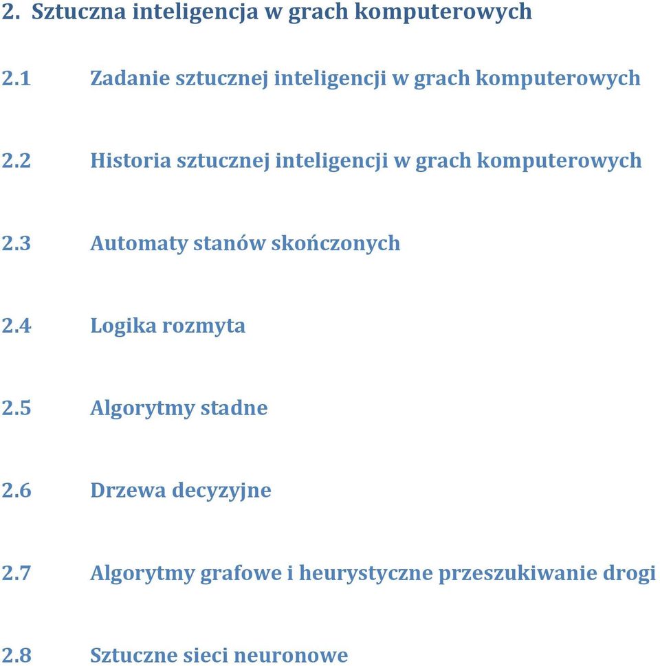 2 Historia sztucznej inteligencji w grach komputerowych 2.