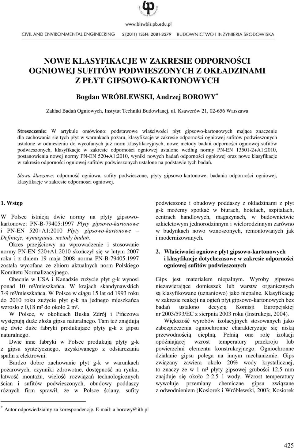 zakresie odporności ogniowej sufitów podwieszonych ustalone w odniesieniu do wycofanych już norm klasyfikacyjnych, nowe metody badań odporności ogniowej sufitów podwieszonych, klasyfikacje w zakresie