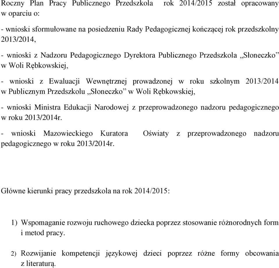 Woli Rębkowskiej, - wnioski Ministra Edukacji Narodowej z przeprowadzonego nadzoru pedagogicznego w roku 2013/2014r.