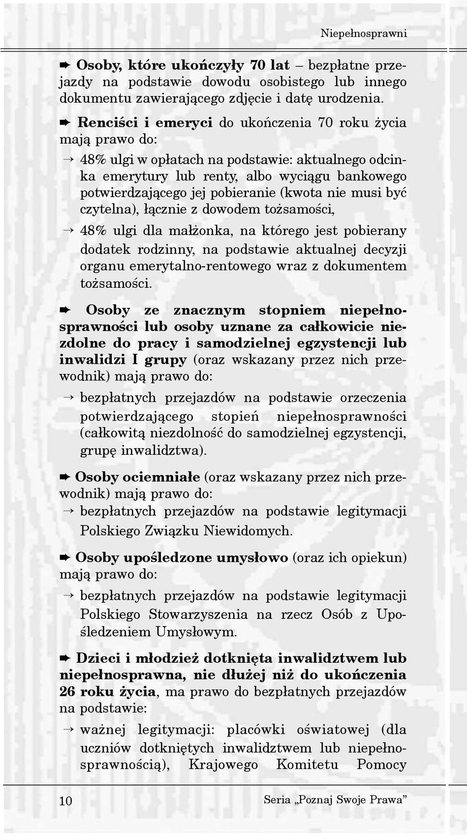 nie musi byæ czytelna), ³¹cznie z dowodem to samoœci, 48% ulgi dla ma³ onka, na którego jest pobierany dodatek rodzinny, na podstawie aktualnej decyzji organu emerytalno-rentowego wraz z dokumentem