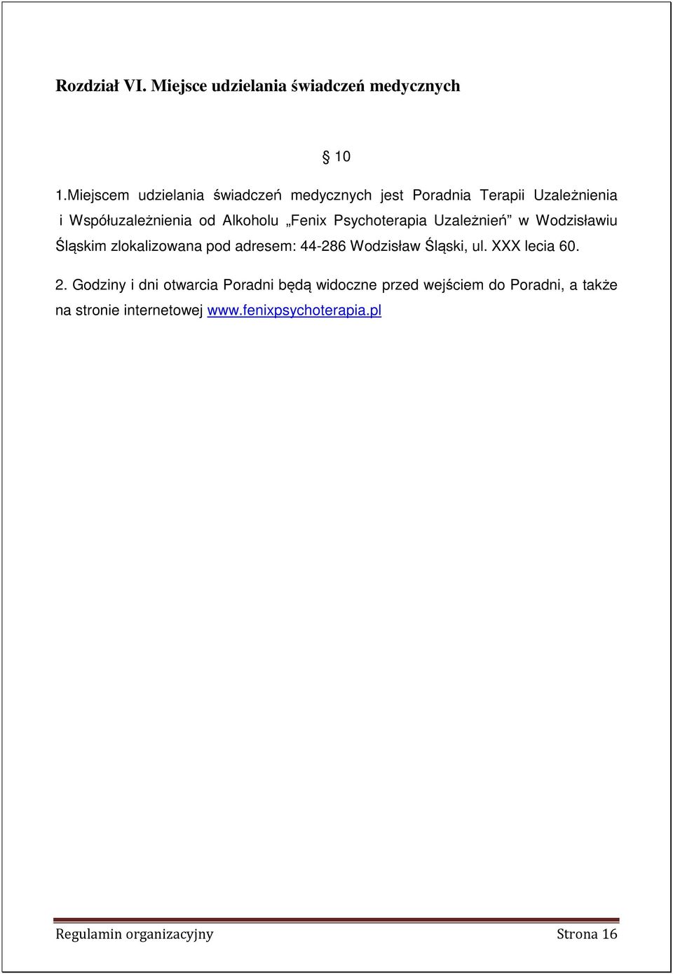 Psychoterapia Uzależnień w Wodzisławiu Śląskim zlokalizowana pod adresem: 44-286 Wodzisław Śląski, ul.