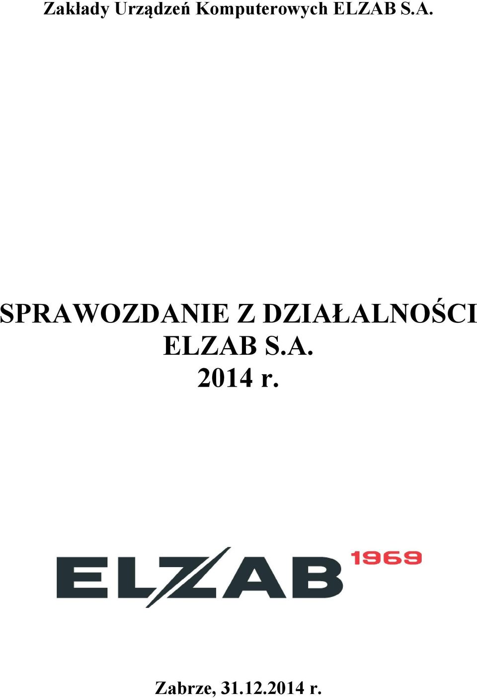 ELZAB S.A. 2014 r.