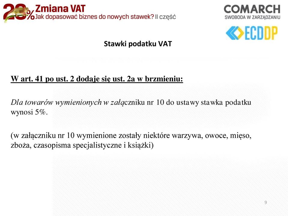 ustawy stawka podatku wynosi 5%.