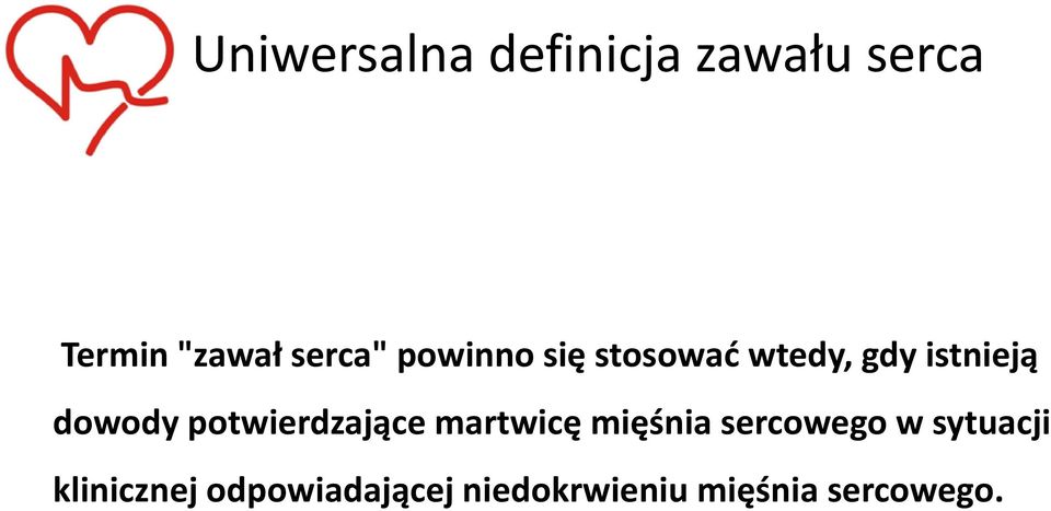 dowody potwierdzające martwicę mięśnia sercowego w