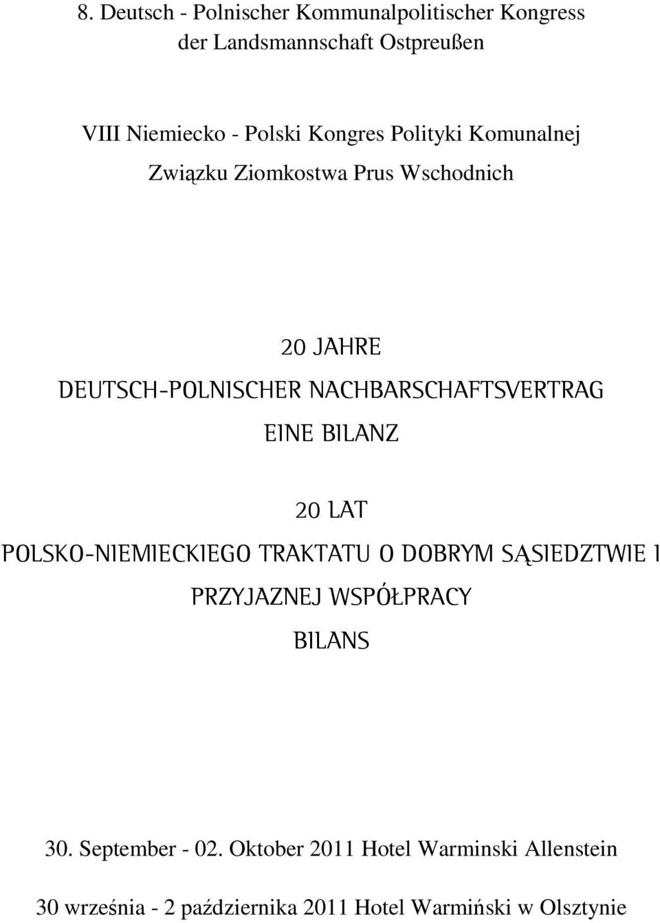 NACHBARSCHAFTSVERTRAG EINE BILANZ 20 LAT POLSKO-NIEMIECKIEGO TRAKTATU O DOBRYM SĄSIEDZTWIE I PRZYJAZNEJ WSPÚ