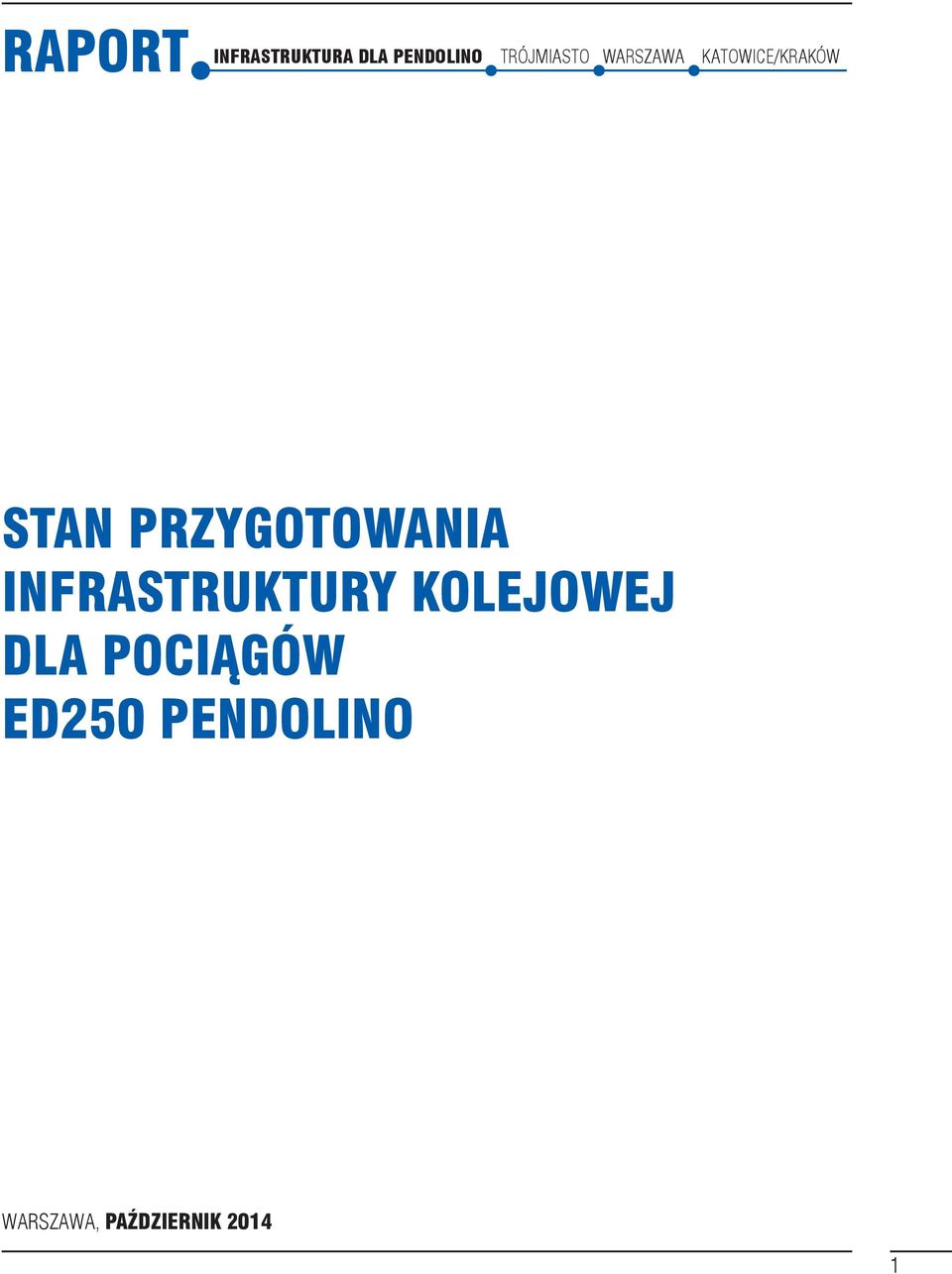STAN PRZYGOTOWANIA INFRASTRUKTURY