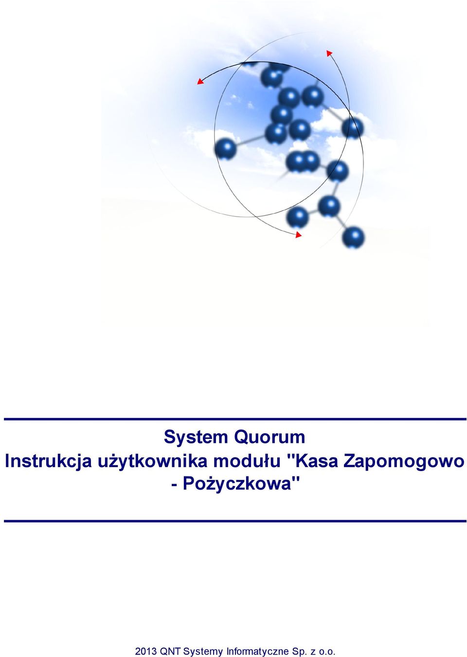 Zapomogowo - Pożyczkowa"