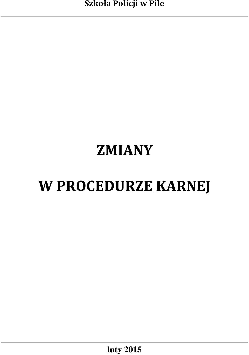 W PROCEDURZE