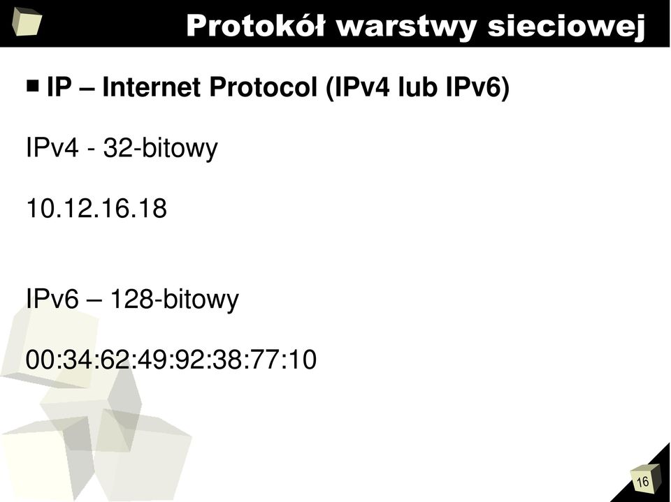 IPv4-32-bitowy 10.12.16.