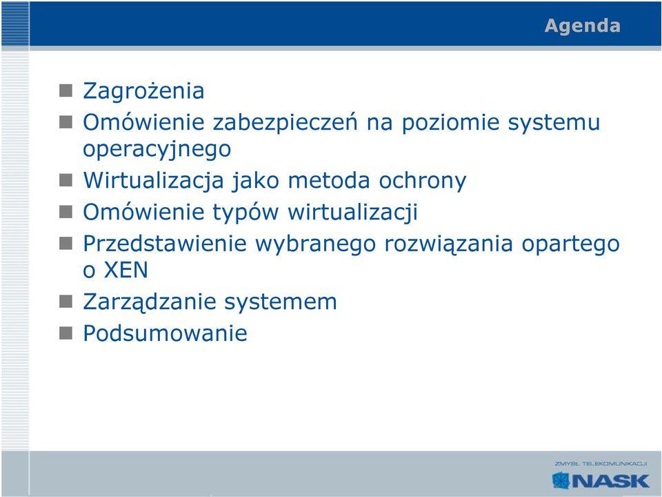 Omówienie typów wirtualizacji Przedstawienie wybranego