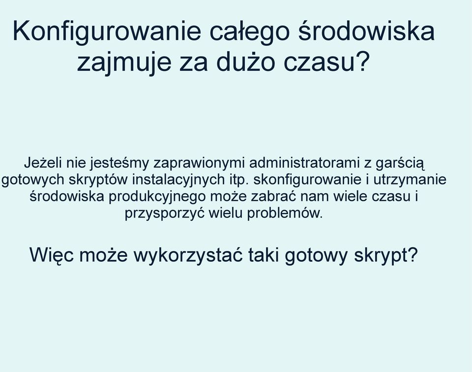 skryptów instalacyjnych itp.