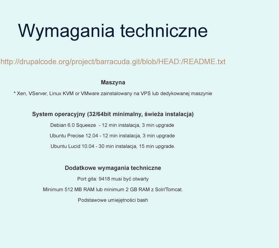 świeża instalacja) Debian 6.0 Squeeze - 12 min instalacja, 3 min upgrade Ubuntu Precise 12.