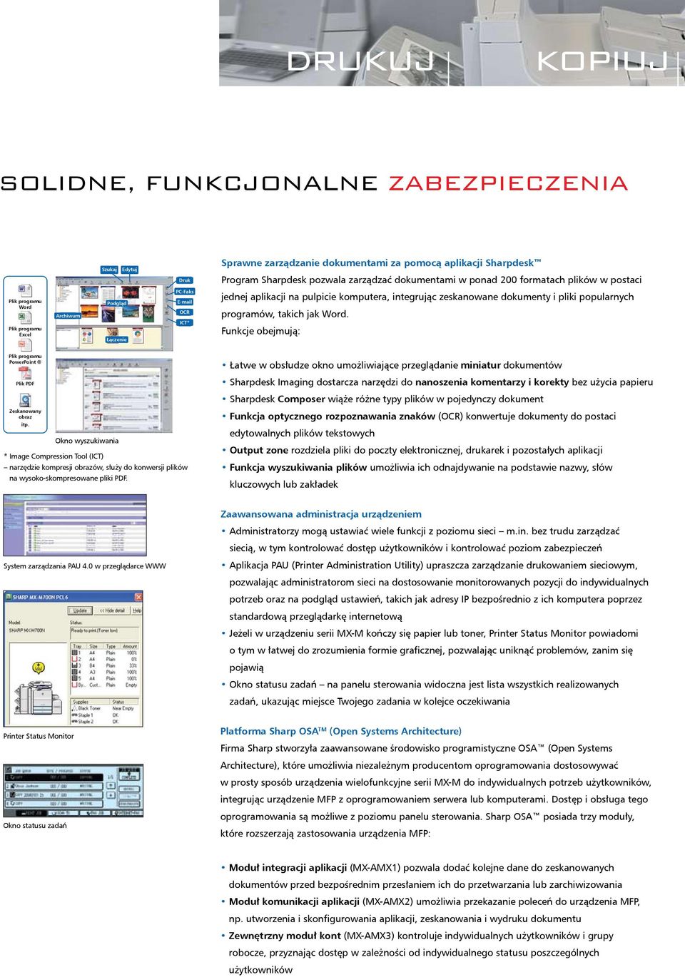 popularnych programów, takich jak Word. Funkcje obejmują: Plik programu PowerPoint Plik PDF Zeskanowany obraz itp.