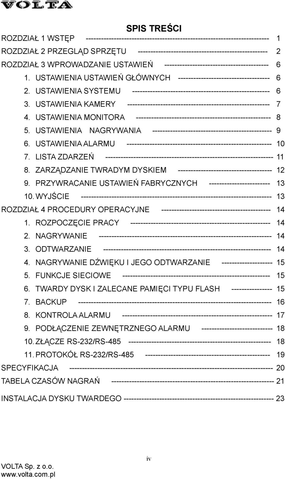 USTAWIENIA SYSTEMU ------------------------------------------------------ 6 3. USTAWIENIA KAMERY -------------------------------------------------------- 7 4.