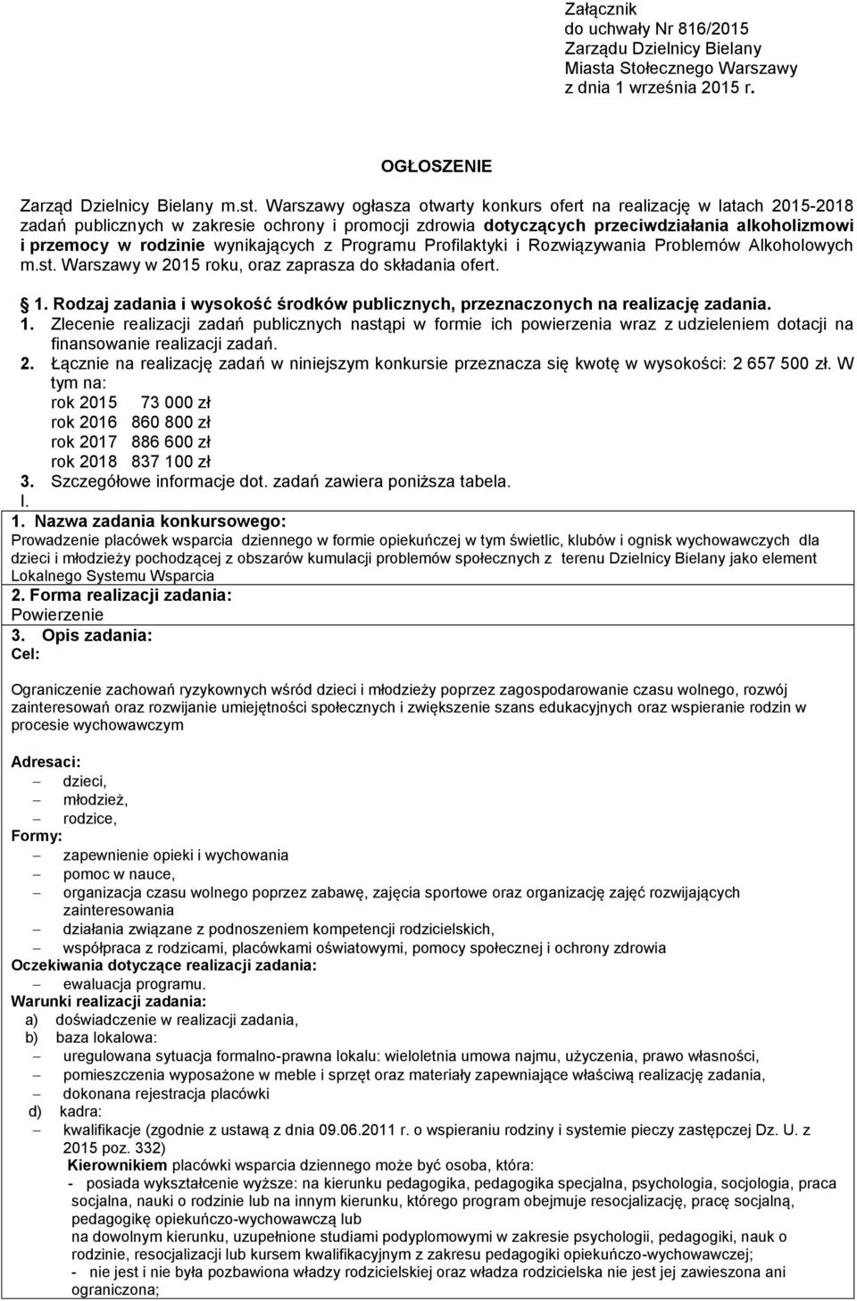 Warszawy ogłasza otwarty konkurs ofert na realizację w latach 2015-2018 zadań publicznych w zakresie ochrony i promocji zdrowia dotyczących przeciwdziałania alkoholizmowi i przemocy w rodzinie