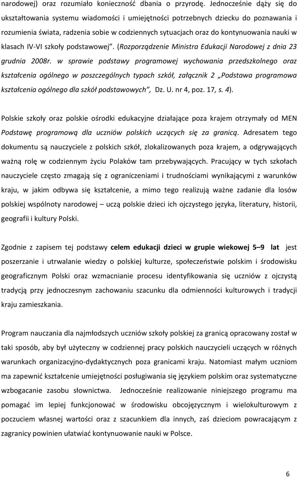 klasach IV-VI szkoły podstawowej. (Rozporządzenie Ministra Edukacji Narodowej z dnia 23 grudnia 2008r.